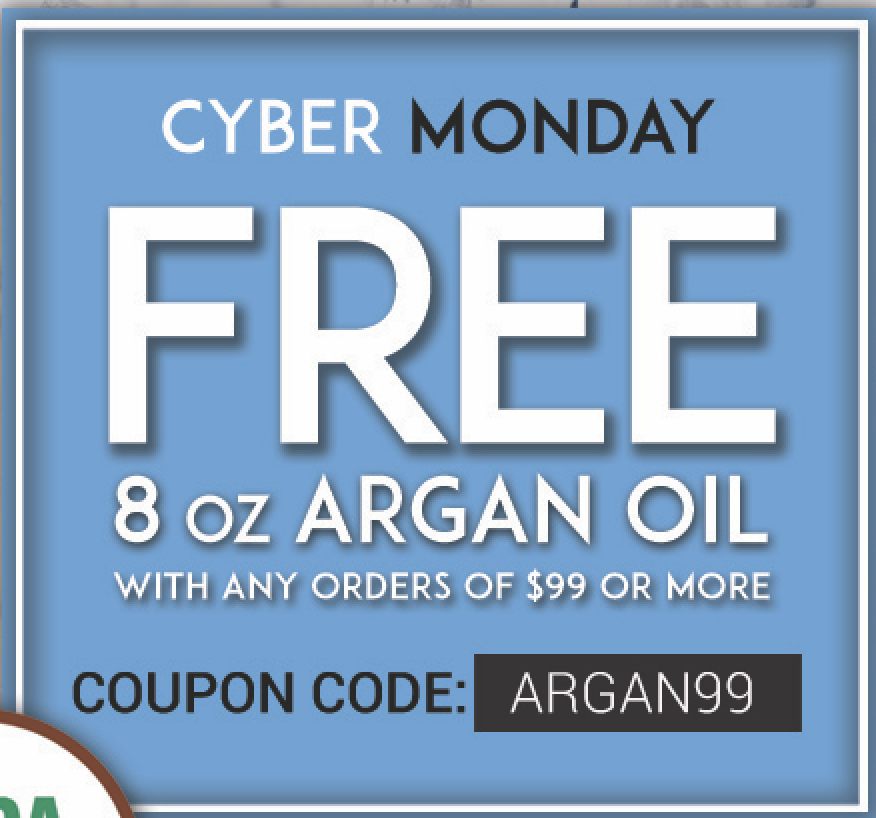 CYBER MONDAY GIFT: Free 8 oz Organic Argan Oil