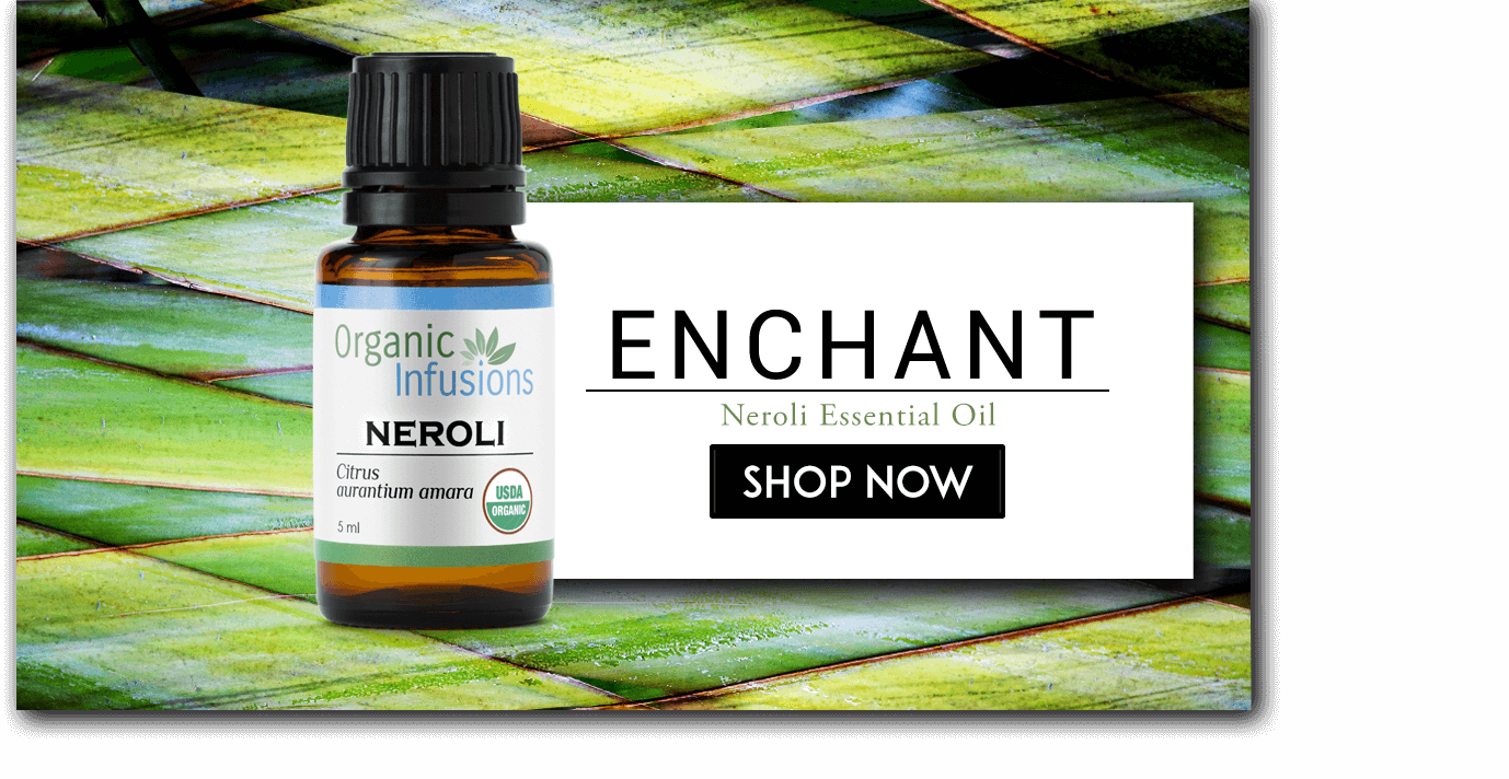 Ignite - Neroli Essential Oil